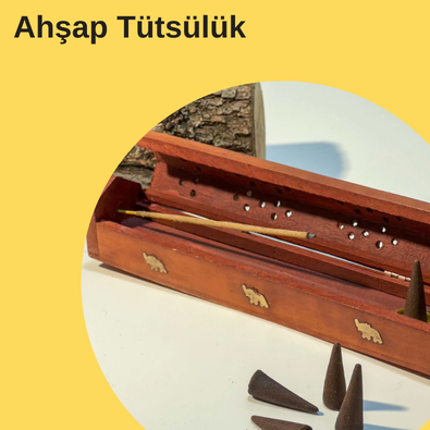 AHŞAP TÜTSÜLÜKLER